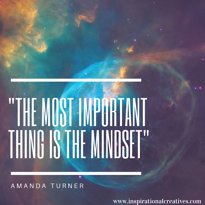 Amanda Turner quote the most important thing is the mindset